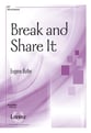 Break and Share It SAB choral sheet music cover